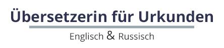 Öffentlich beeidigte Übersetzerin für Englisch und Russisch in Beimerstetten bei Ulm in Beimerstetten