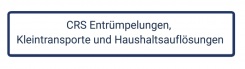 CRS Entrümpelungen, Kleintransporte und Haushaltsauflösungen -  in Caan | Caan