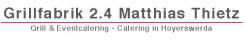 grillfabrik 2.4 Matthias Thietz  Grill & Eventcatering - Catering in Hoyerswerda | Hoyerswerda