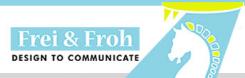 Frei & Froh Design….DAS Kreative Print- und Webdesign im Großraum Augsburg-München | Kaufering