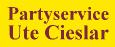 Partyservice Ute Cieslar - Catering in Bischoffen | Bischoffen