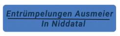 Entrümpelungen Ausmeier -  in Niddatal | Niddatal